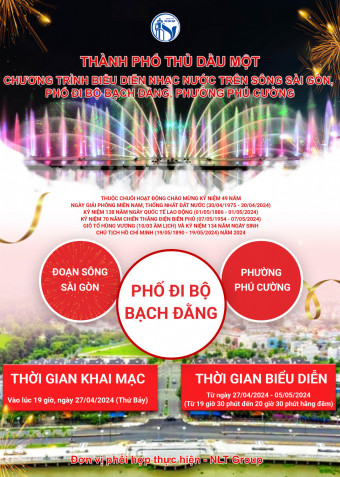 Chương trình biểu diễn đêm nhạc nước trên sông Sài Gòn, phố đi bộ Bạch Đằng, phường Phú Cường, thành phố Thủ Dầu Một sắp diễn ra...